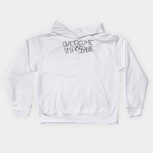 Overcome the Impossible Kids Hoodie